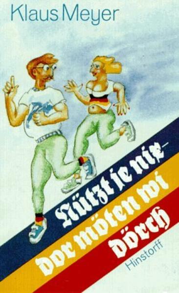 Nützt je nix - dor möten wi dörch