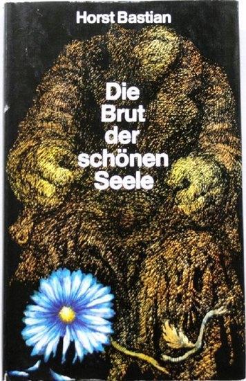 Die Brut der schönen Seele