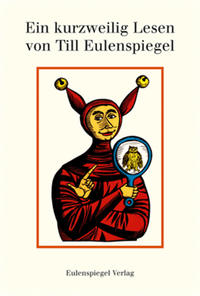 Ein kurzweilig Lesen von Till Eulenspiegel