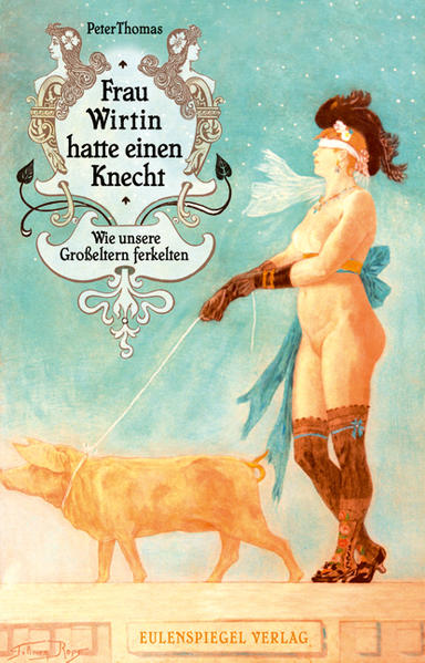 Frau Wirtin hatte einen Knecht