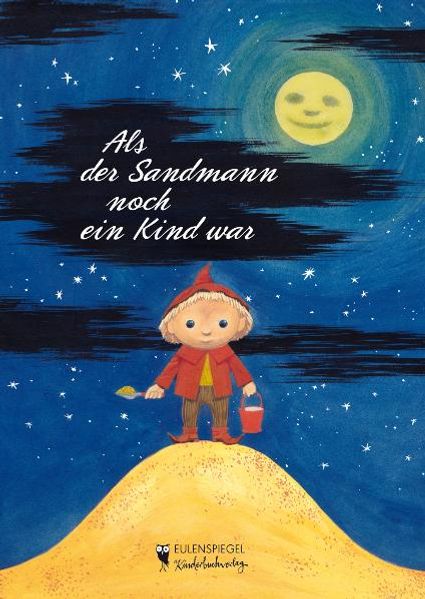 Als der Sandmann noch ein Kind war