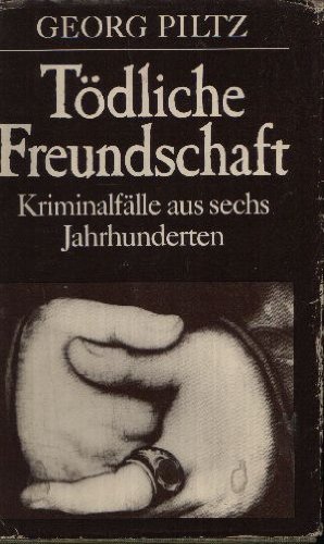 Tödliche Freundschaft