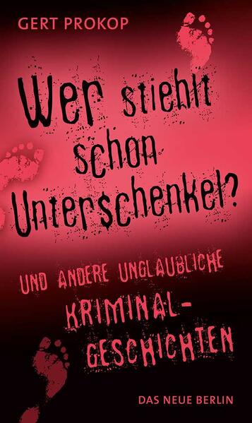 Wer stiehlt schon Unterschenkel