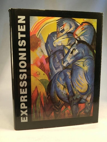 Expressionisten: Die Avantgarde in Deutschland, 1905-1920 : Ausstellung im Stammhaus der Nationalgalerie vom 3. September bis 16. November 1986 : 125 ... Nationalgalerie, 1861-1986
