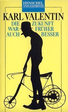 Die Zukunft war früher auch besser