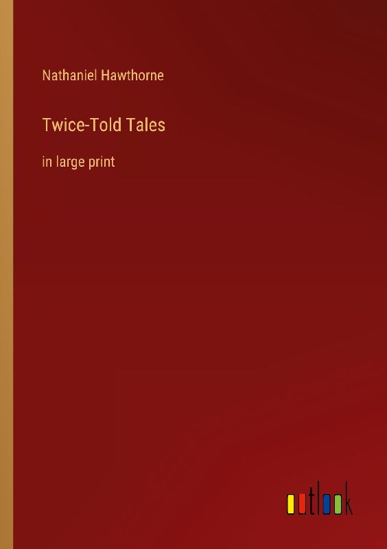 Twice-Told Tales