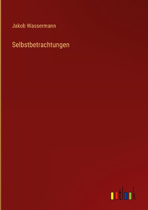 Selbstbetrachtungen