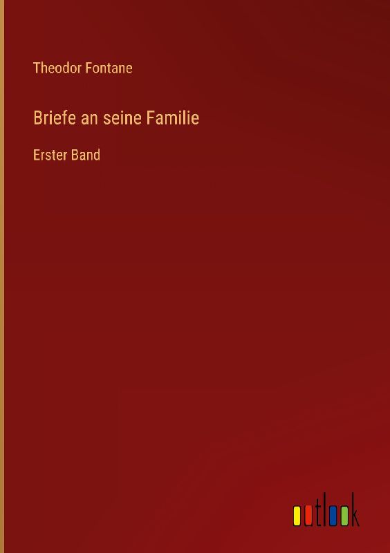 Briefe an seine Familie