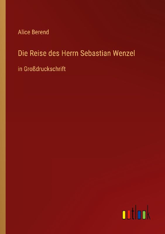 Die Reise des Herrn Sebastian Wenzel