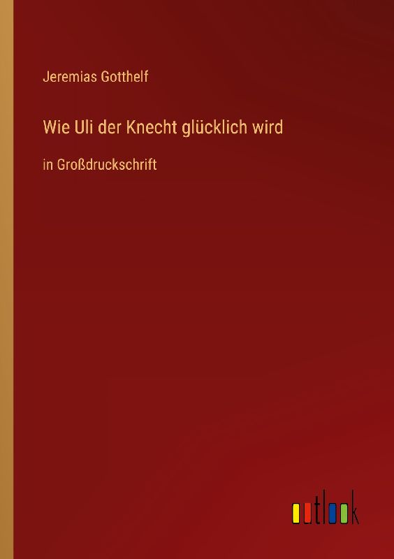 Wie Uli der Knecht glücklich wird
