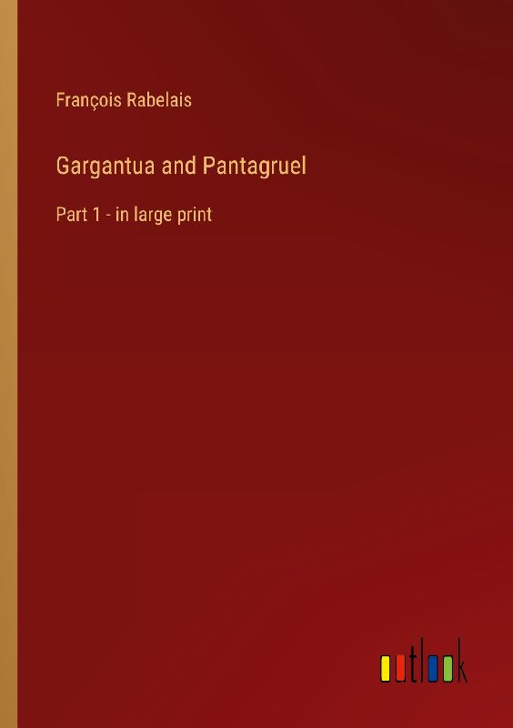 Gargantua and Pantagruel