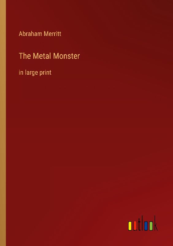 The Metal Monster