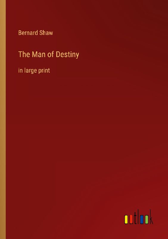 The Man of Destiny