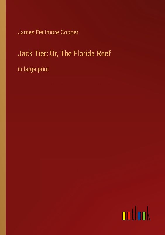 Jack Tier; Or, The Florida Reef