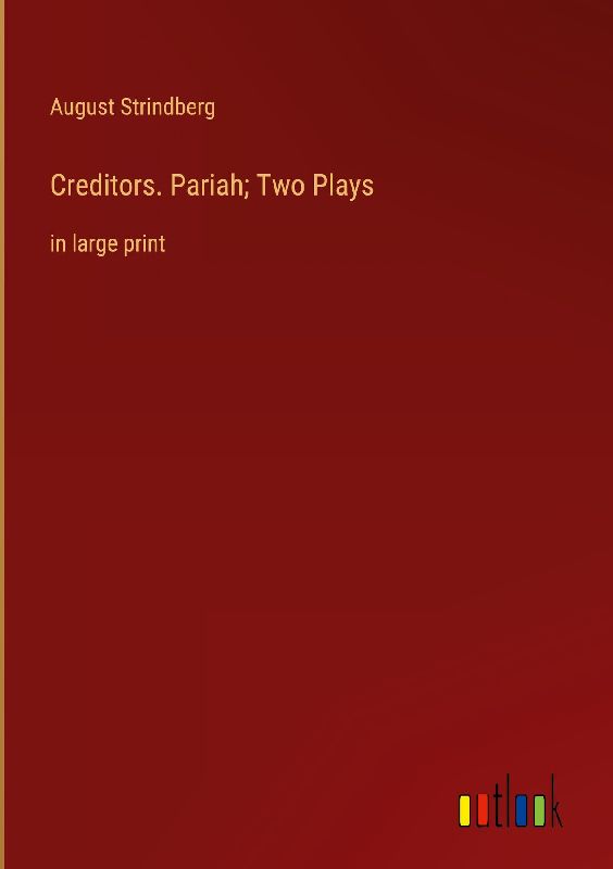 Creditors. Pariah; Two Plays