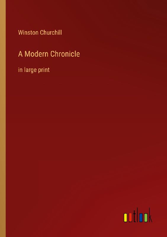 A Modern Chronicle