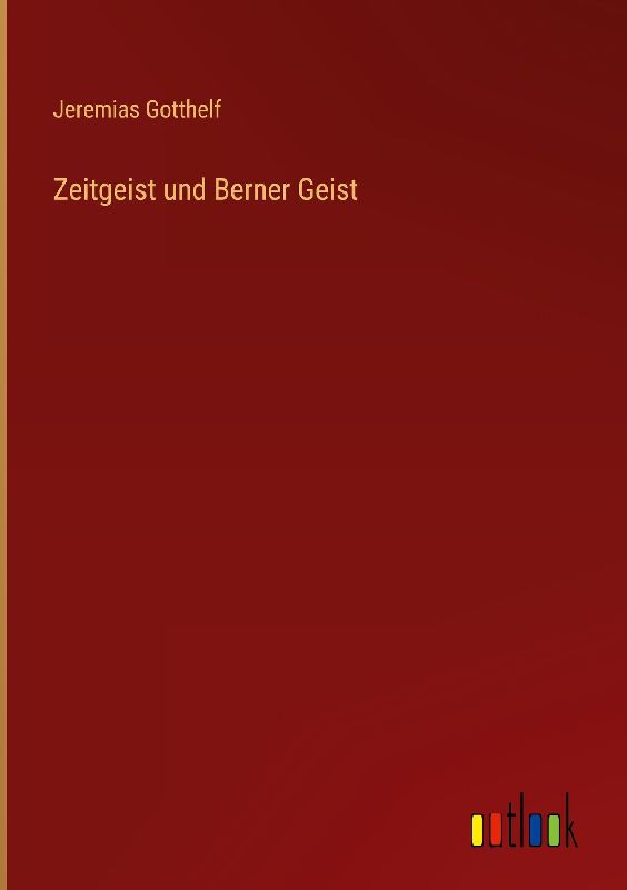 Zeitgeist und Berner Geist