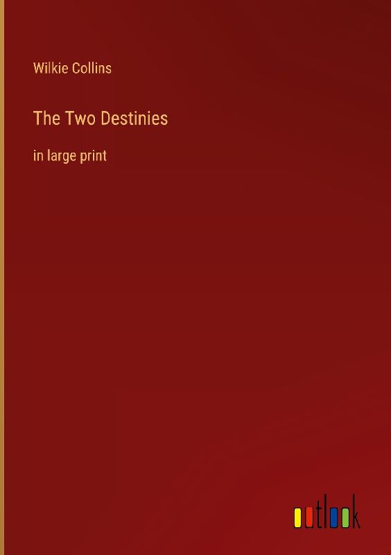 The Two Destinies