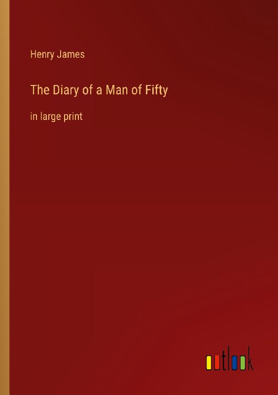 The Diary of a Man of Fifty