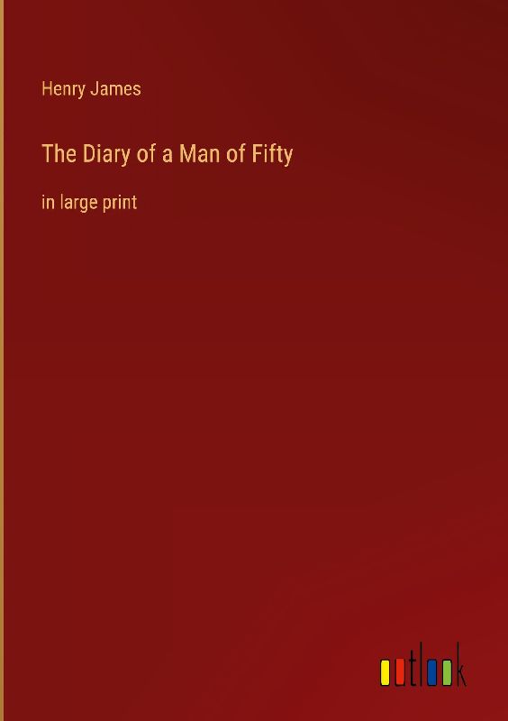 The Diary of a Man of Fifty