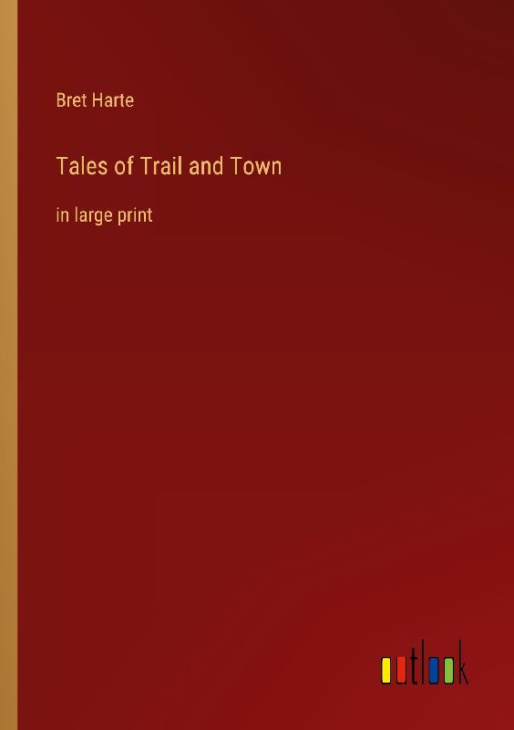 Tales of Trail and Town