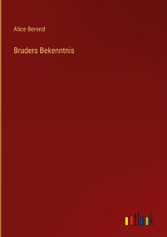 Bruders Bekenntnis