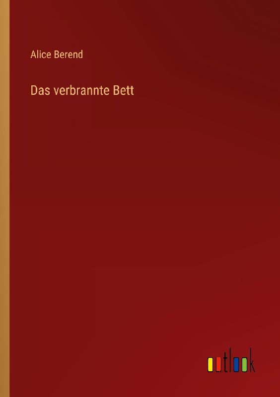 Das verbrannte Bett