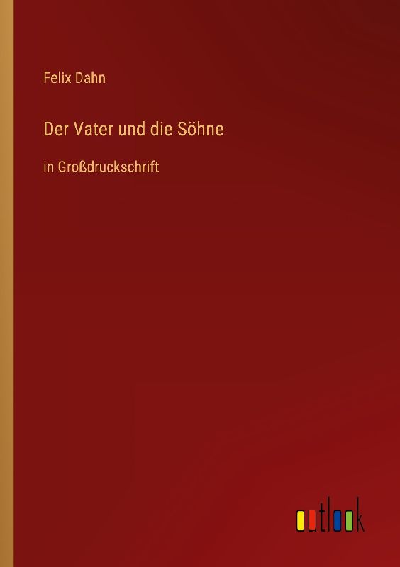 Der Vater und die Söhne