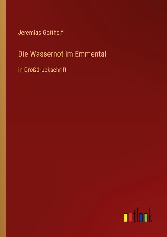 Die Wassernot im Emmental