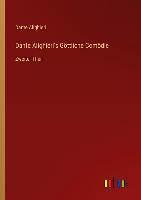 Dante Alighieri's Göttliche Comödie