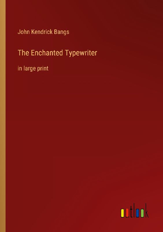 The Enchanted Typewriter