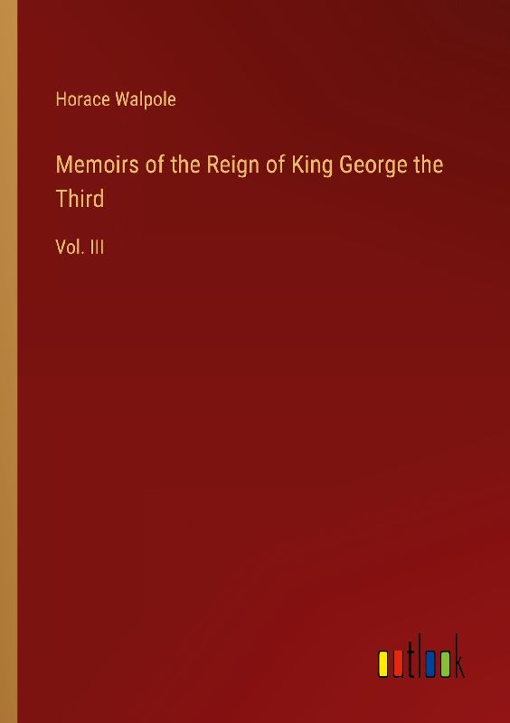 Memoirs of the Reign of King George the Third