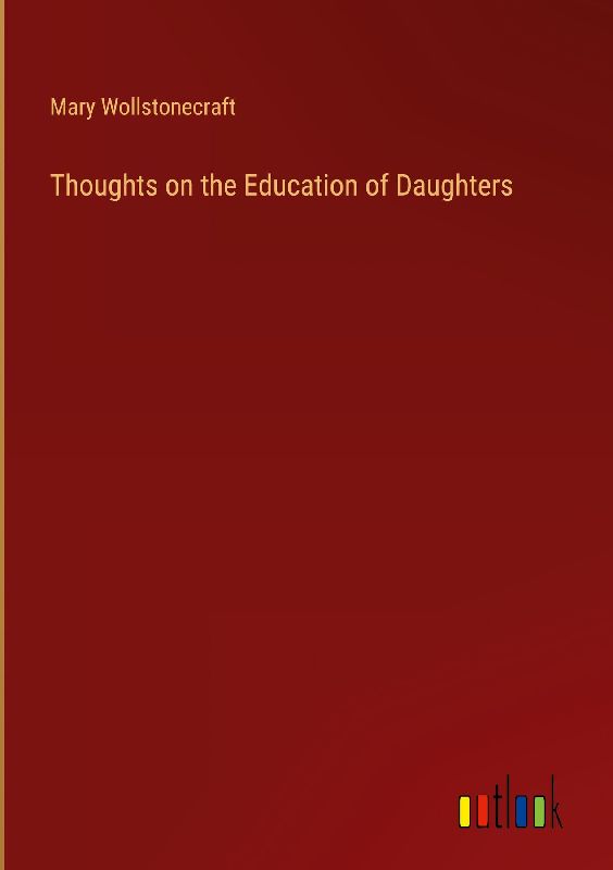 Thoughts on the Education of Daughters