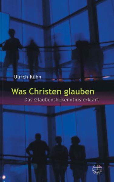 Was Christen glauben