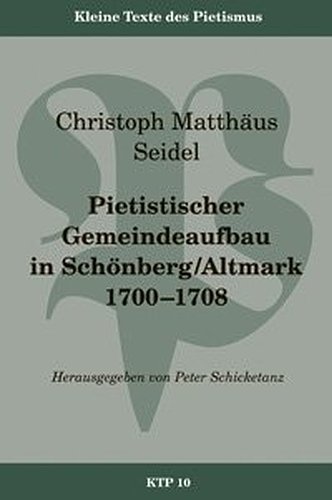 Pietistischer Gemeindeaufbau in Schönberg /Altmark 1700-1708