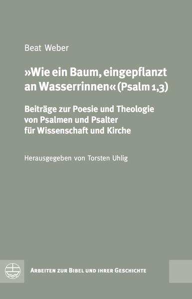 Wie ein Baum, eingepflanzt an Wasserrinnen (Psalm 1,3)