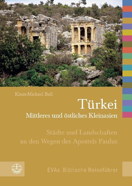 Türkei - Mittleres und östliches Kleinasien