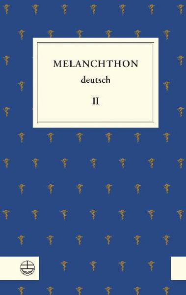 Melanchthon deutsch II