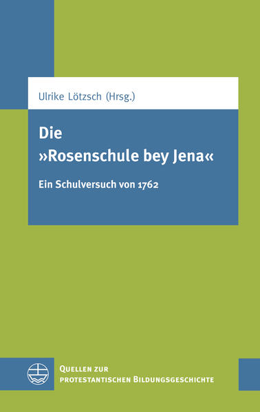 Die „Rosenschule bey Jena“