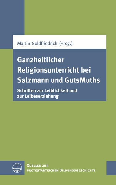 Ganzheitlicher Religionsunterricht bei Salzmann und GutsMuths