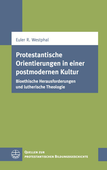 Protestantische Orientierungen in einer postmodernen Kultur
