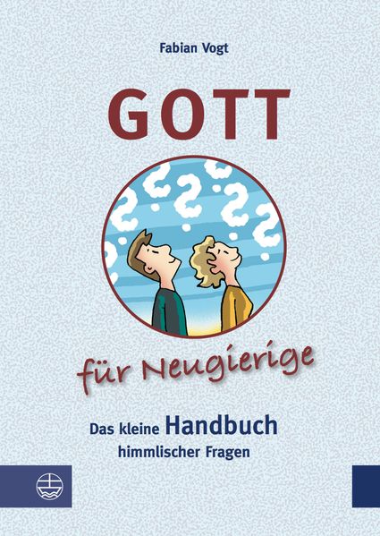 Gott für Neugierige