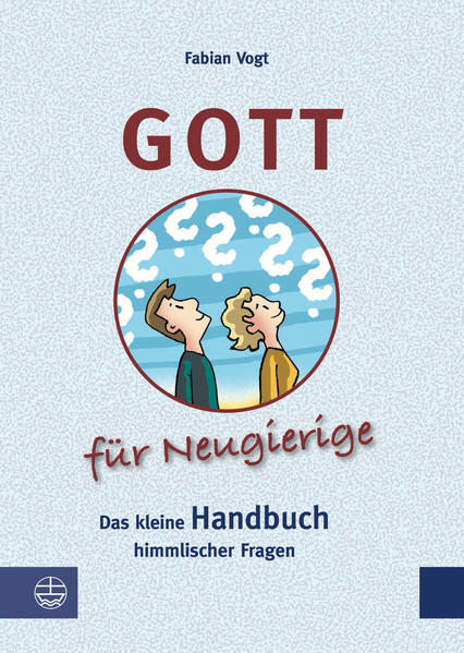 Gott für Neugierige