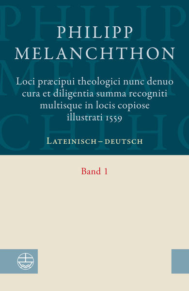 Loci praecipui theologici﻿ nunc denuo cura et diligentia ﻿Summa recogniti multisque in locis copiose illustrati 1559