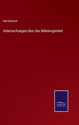 Untersuchungen über das Nibelungenlied