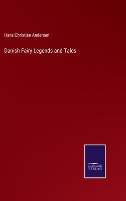 Danish Fairy Legends and Tales