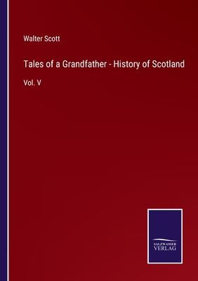 Tales of a Grandfather - History of Scotland