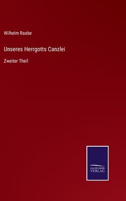 Unseres Herrgotts Canzlei