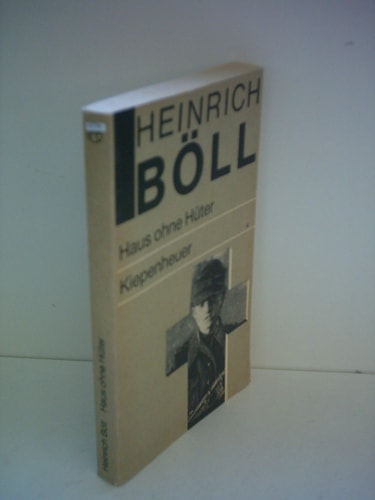 Heinrich Böll: Haus ohne Hüter