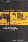 Unmenschliches Ermessen
